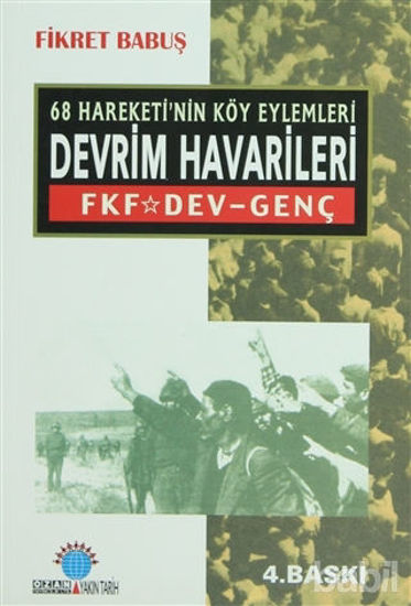 Picture of 68 Hareketi’nin Köy Eylemleri Devrim Havarileri