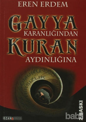 Picture of Gayya Karanlığından Kuran Aydınlığına