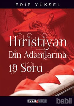 Picture of Hristiyan Din Adamlarına 19 Soru / 19 Questions for Christian Clergy