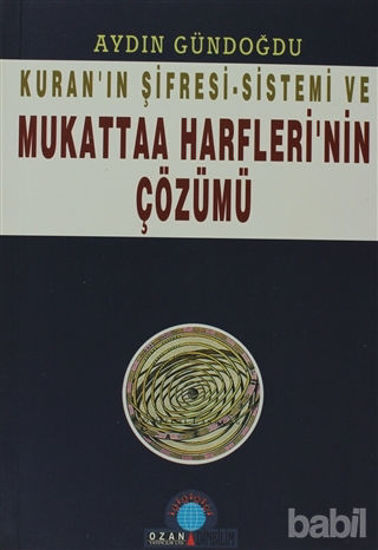 Picture of Kuran’ın Şifresi - Sistemi Ve Mukattaa Harfleri’nin Çözümü