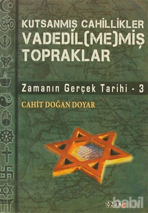 Picture of Kutsanmış Cahillikler Vadedil(me)miş Topraklar