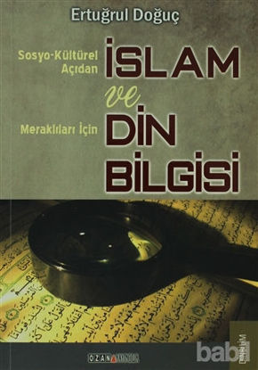 Picture of Sosyo-Kültürel Açıdan İslam ve Merak Edenler İçin Din Bilgisi
