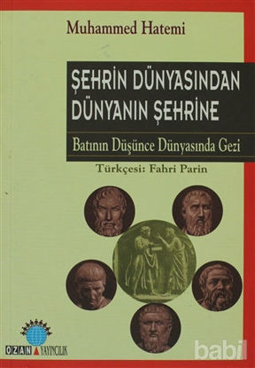Picture of Şehrin Dünyasından Dünyanın Şehrine