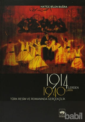 Picture of 1914’lerden 1940’lara Türk Resim ve Romanında Gerçekçilik