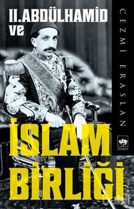 Picture of 2. Abdülhamid ve İslam Birliği