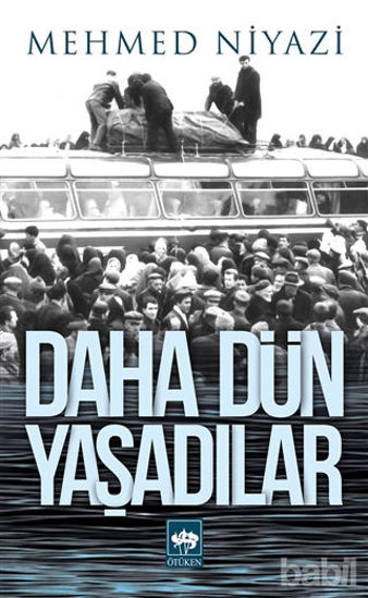 Picture of Daha Dün Yaşadılar