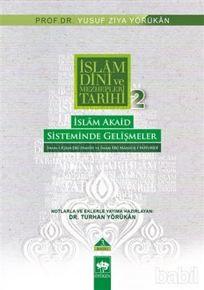 Picture of İslam Dini ve Mezhepleri Tarihi 2: İslam Akaid Sisteminde Gelişmeler