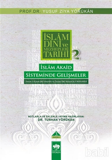 Picture of İslam Dini ve Mezhepleri Tarihi 2: İslam Akaid Sisteminde Gelişmeler