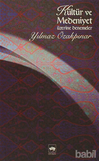 Picture of Kültür ve Medeniyet Üzerine Denemeler