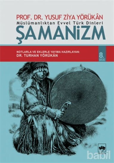 Picture of Müslümanlıktan Evvel Türk Dinleri: Şamanizm