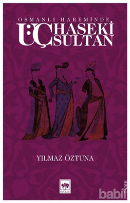 Picture of Osmanlı Hareminde Üç Haseki Sultan