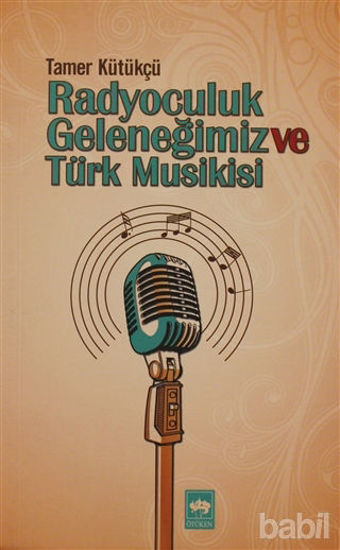 Picture of Radyoculuk Geleneğimiz ve Türk Musikisi
