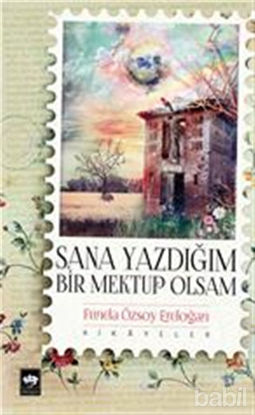 Picture of Sana Yazdığım Bir Mektup Olsam
