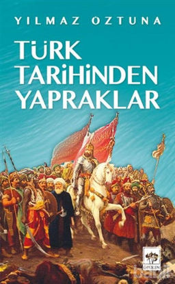 Picture of Türk Tarihinden Yapraklar