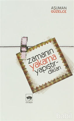 Picture of Zamanın Yakama Yapıştırdıkları