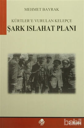 Picture of Kürtlere Vurulan Kelepçe, Şark Islahat Planı