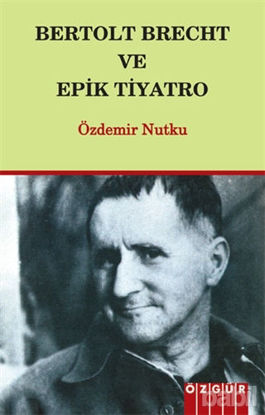 Picture of Bertolt Brecht ve Epik Tiyatro