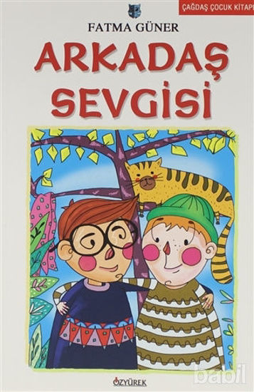 Picture of Çocuk Romanları Dizisi: Arkadaş Sevgisi