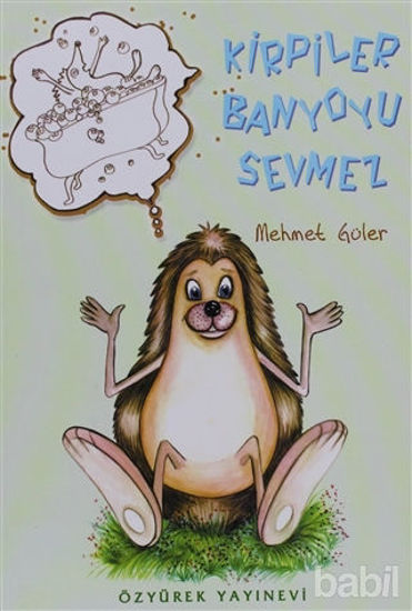 Picture of Kirpiler Banyoyu Sevmez