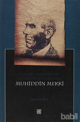 Picture of Hayatı, Eserleri ve Edebiyat Anlayışıyla Muhiddin Mekki