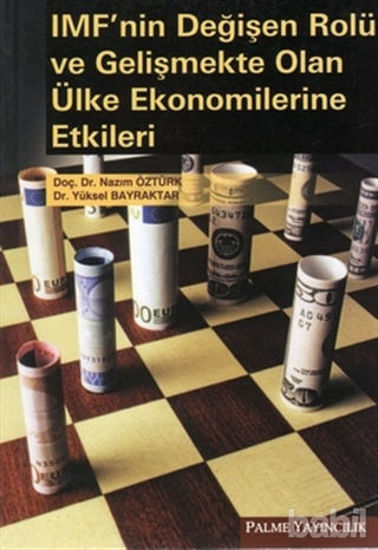 Picture of IMF’nin Değişen Rolü ve Gelişmekte Olan Ülke Ekonomilerine Etkileri