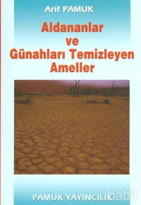 Picture of Aldananlar ve Günahları Temizleyen Ameller (Tasavvuf-001)