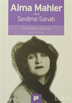 Picture of Alma Mahler veya Sevilme Sanatı