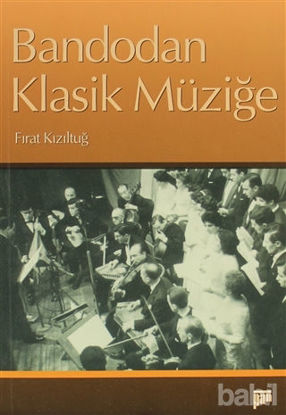 Picture of Bandodan Klasik Müziğe