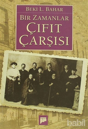 Picture of Bir Zamanlar Çıfıt Çarşısı