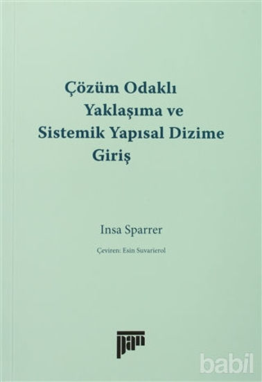 Picture of Çözüm Odaklı Yaklaşıma ve Sistemik Yapısal Dizime Giriş