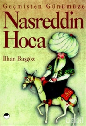 Picture of Geçmişten Günümüze Nasreddin Hoca