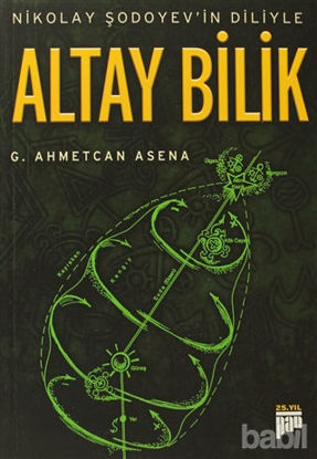 Picture of Nikolay Şodoyev’in Diliyle Altay Bilik