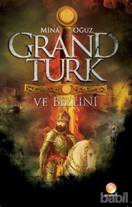 Picture of Grand Türk ve Bellini