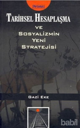 Picture of Tarihsel Hesaplaşma ve  Sosyalizmin Yeni Stratejisi