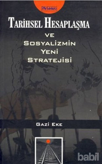 Picture of Tarihsel Hesaplaşma ve  Sosyalizmin Yeni Stratejisi