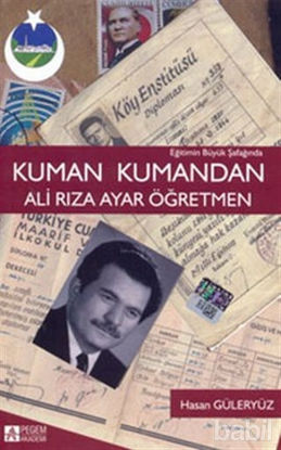 Picture of Eğitimin Büyük Şafağında Kuman Kumandan Ali Rıza Ayar Öğretmen