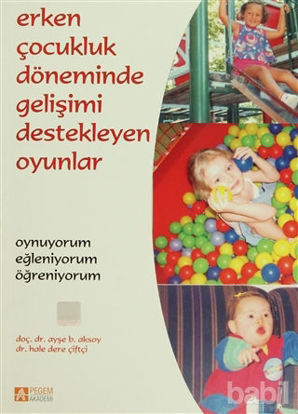 Picture of Erken Çocukluk Döneminde Gelişimi Destekleyen Oyunlar