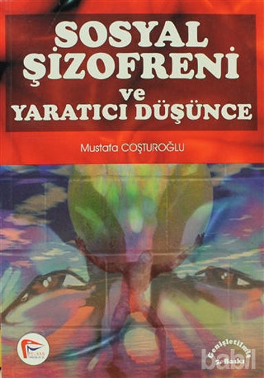 Picture of Sosyal Şizofreni ve Yaratıcı Düşünce