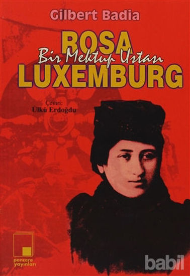 Picture of Bir Mektup Ustası Rosa Luxemburg