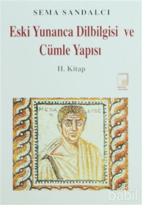 Picture of Eski Yunanca Dilbilgisi ve Cümle Yapısı 2. Kitap