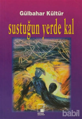 Picture of Sustuğun Yerde Kal