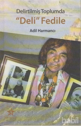 Picture of Delirtilmiş Toplumda Deli Fedile