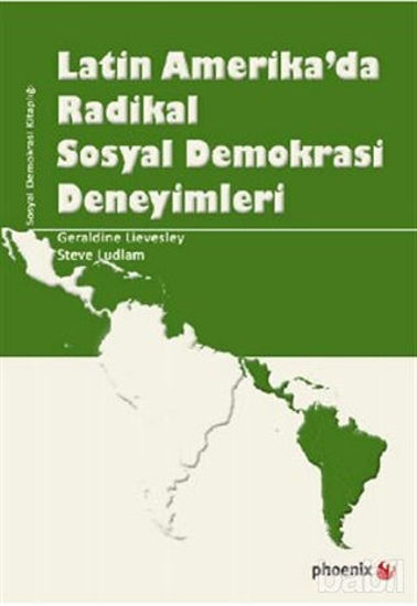 Picture of Latin Amerika’da Radikal Sosyal Demokrasi Deneyimleri
