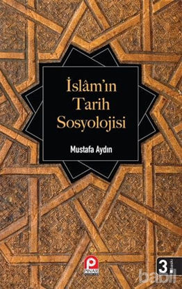 Picture of İslam’ın Tarih Sosyolojisi
