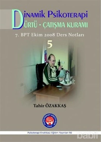 Picture of Dinamik Psikoterapi / Dürtü Çatışma Kuramı 5