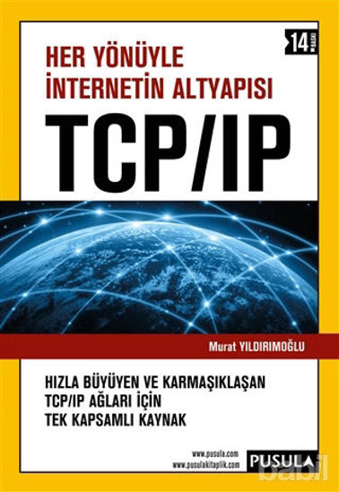 Picture of Her Yönüyle İnternetin Altyapısı TCP/IP