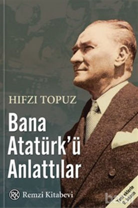 Picture of Bana Atatürk’ü Anlattılar