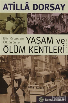 Picture of Bir Kıtadan Öbürüne Yaşam ve Ölüm Kentleri