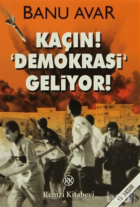 Picture of Kaçın! Demokrasi Geliyor!
