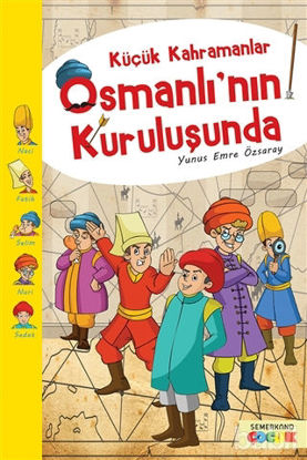 Picture of Küçük Kahramanlar Osmanlı’nın Kuruluşunda